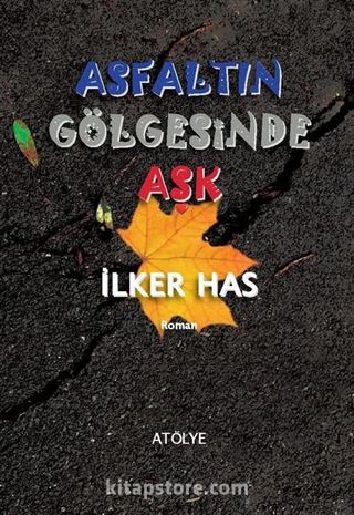 Asfaltın Gölgesinde Aşk