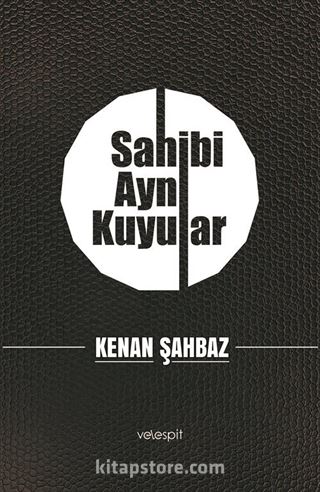 Sahibi Aynı Kuyular