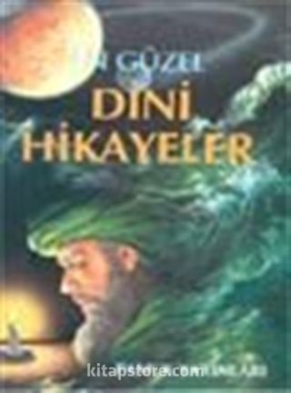 En Güzel Dini Hikayeler (Hikaye-001)