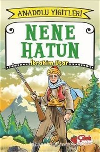 Nene Hatun / Anadolu Yiğitleri 3