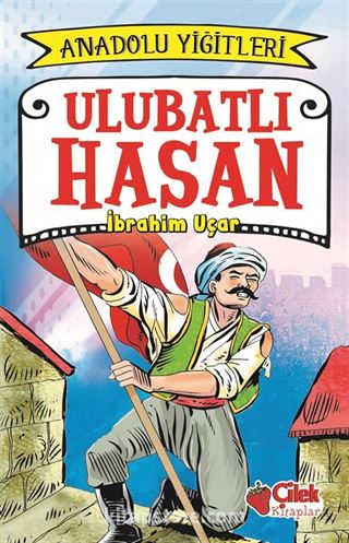 Ulubatlı Hasan / Anadolu Yiğitleri 1