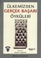 Ülkemizden Gerçek Başarı Öyküleri 1