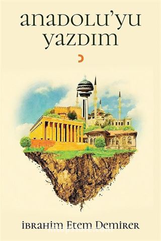 Anadolu'yu Yazdım