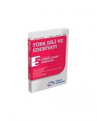 Türk Dili ve Edebiyatı 4. Sınıf 8. Yarıyıl Çıkmış Sınav Soruları Son 5 Yılın Çıkmış Sınav Soruları (2013-2017) Bahar Dönemi (6183)