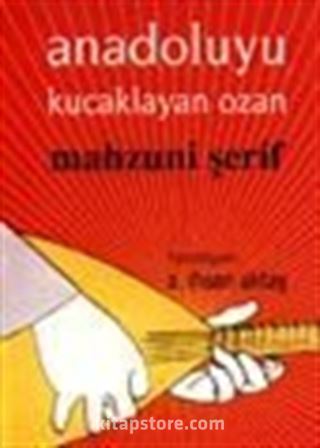 Anadoluyu Kucaklayan Ozan