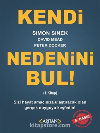 Kendi Nedenini Bul!