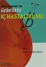 Ebe ve Hemşireler için Gebelikte İç Hastalıkları