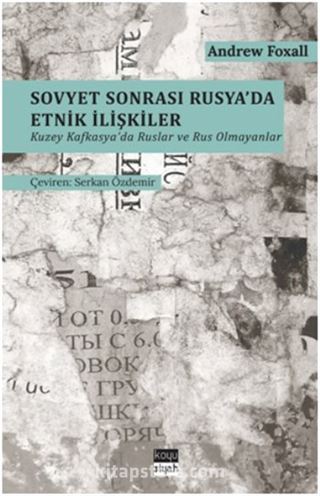 Sovyet Sonrası Rusya'da Etnik İlişkiler