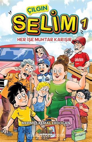 Çılgın Selim 1 / Her İşe Muhtar Karışır