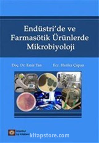 Endüstri 'de ve Farmasötik Ürünlerde Mikrobiyoloji