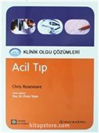 Acil Tıp - Klinik Olgu Çözümleri