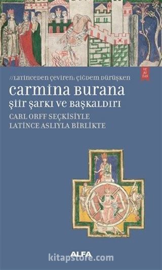 Carmina Burana Şiir, Şarkı ve Başkaldırı