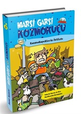 Marsi Garsi ile Kozmokuçu 3 / Kozmoköpeklerin İstilası