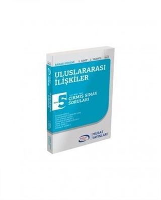 Uluslararası İlişkiler 1. Sınıf 2. Yarıyıl Çıkmış Sınav Soruları Son 5 Yılın Çıkmış Sınav Soruları (2013-2017) Bahar Dönemi (5623)