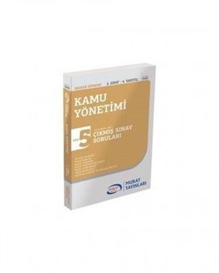 Kamu Yönetimi 2. Sınıf 4. Yarıyıl Çıkmış Sınav Soruları Son 5 Yılın Çıkmış Sınav Soruları (2013-2017) Bahar Dönemi (5443)