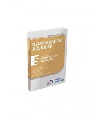 Uluslararası İlişkiler 2. Sınıf 4. Yarıyıl Çıkmış Sınav Soruları Son 5 Yılın Çıkmış Sınav Soruları (2013-2017) Bahar Dönemi (5643)