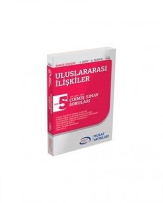 Uluslararası İlişkiler 4. Sınıf 8. Yarıyıl Çıkmış Sınav Soruları Son 5 Yılın Çıkmış Sınav Soruları (2013-2017) Bahar Dönemi (5683)