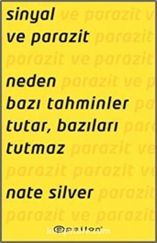 Sinyal ve Parazit: Neden Bazı Tahminler Tutar, Bazıları Tutmaz