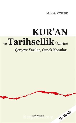 Kur'an ve Tarihsellik Üzerine