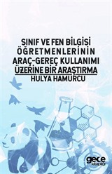 Sınıf ve Fen Bilgisi Öğretmenlerinin Araç-Gereç Kullanımı Üzerine Bir Araştırma