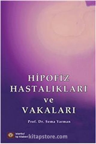 Hipofiz Hastalıkları ve Vakaları