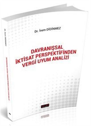 Davranışsal İktisat Perspektifinden Vergi Uyum Analizi