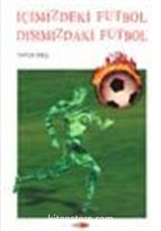 İçimizdeki Futbol Dışımızdaki Futbol