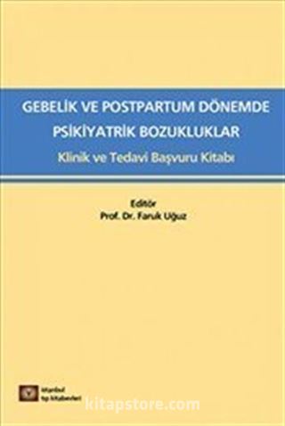 Medikal Gebelik ve Postpartum Dönemde Psikiyatrik Bozukluklar