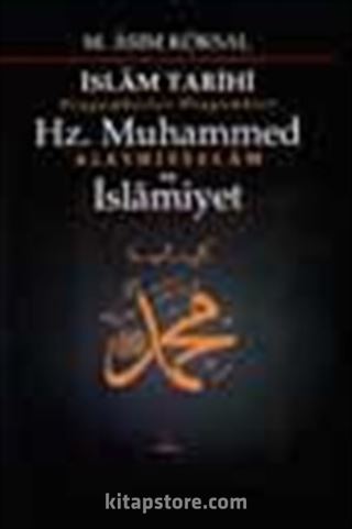 İslam Tarihi Peygamberler Peygamberi Hz. Muhammed Ve İslamiyet 8 Cilt/1.Hamur