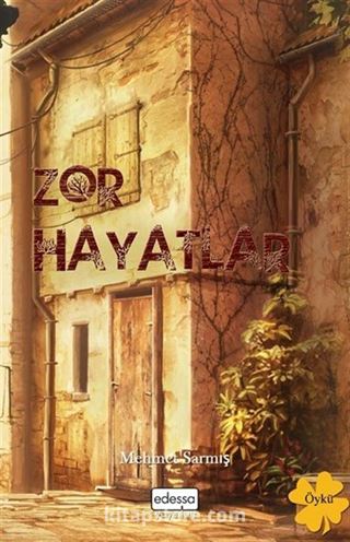 Zor Hayatlar