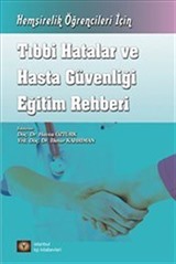 Tıbbi Hatalar ve Hasta Güvenliği Eğitim Rehberi