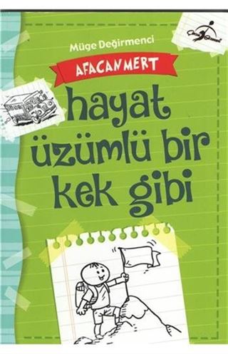 Afacan Mert Hayat Üzümlü Bir Kek Gibi