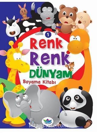 Renk Renk Dünyam Boyama Kitabı 1