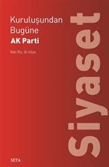 Kuruluşundan Bugüne AK Parti: Siyaset