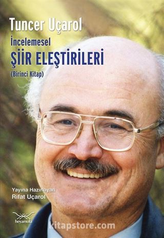 İncelemesel Şiir Eleştirileri (Birinci Kitap)