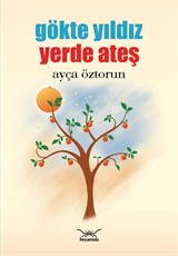 Gökte Yıldız Yerde Ateş