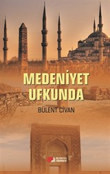 Medeniyet Ufkunda