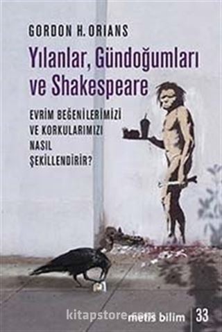 Yılanlar, Gündoğumları ve Shakespeare