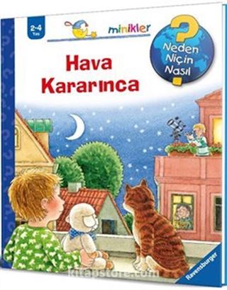 Hava Kararınca / Neden Niçin Nasıl?