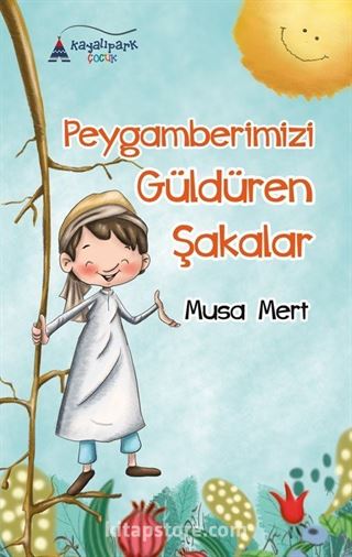 Peygamberimizi Güldüren Şakalar