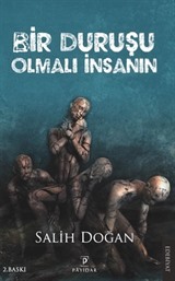 Bir Duruşu Olmalı İnsanın