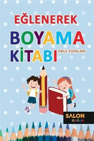 Eğlenerek Boyama-Okul Eşyaları