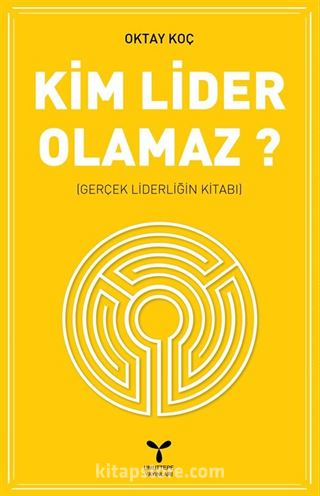 Kim Lider Olamaz?