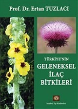 Türkiye'nin Geleneksel İlaç Bitkileri