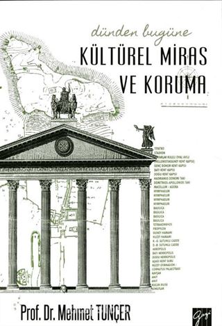 Dünden Bugüne Kültürel Miras ve Koruma