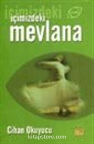 İçimizdeki Mevlana