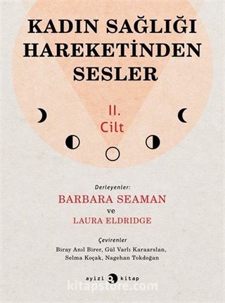 Kadın Sağlığı Hareketinden Sesler (2. Cilt)