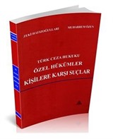 Türk Ceza Hukuku Özel Hükümler Kişilere Karşı Suçlar