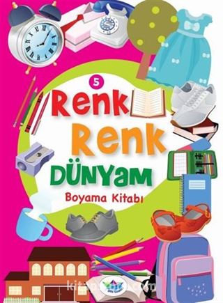 Renk Renk Dünyam Boyama Kitabı 5 - Eşyalar