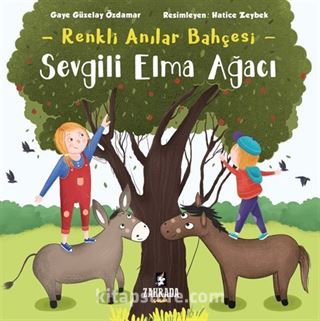 Sevgili Elma Ağacı / Renkli Anılar Bahçesi